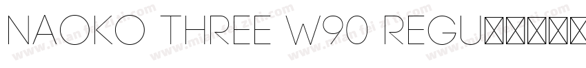Naoko Three W90 Regu字体转换